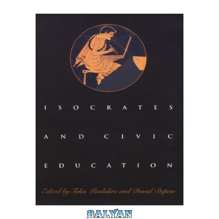 دانلود کتاب Isocrates and Civic Education